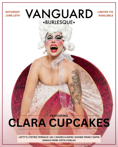 Vanguard Burlesque featuring Clara Cupcakes