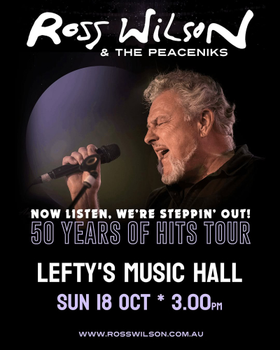 Ross Wilson & The Peaceniks: 50 Years of Hits