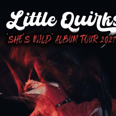 Little Quirks — 'She's Wild' Tour