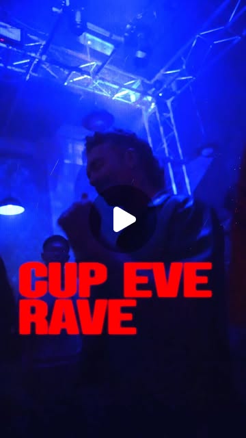 Cup Eve Rave